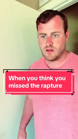 When you think you missed the rapture #rapture #funny #jesus #God #christiantiktok #christian #viral #endtimes #trending 