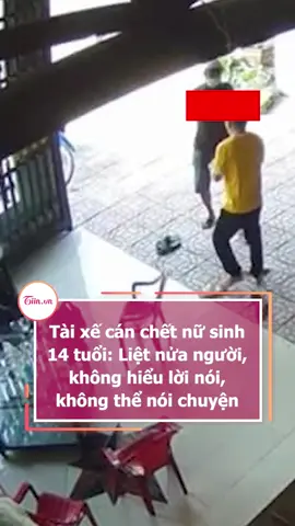 Tài xế cán chết nữ sinh 14 tuổi: Liệt nửa người, không hiểu lời nói, không thể nói chuyện #tiinnews