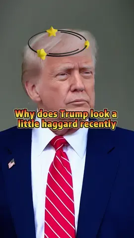 Why does Trump look a little haggard recently #fyp #foryou #foryoupage #tiktok #celebrity #trump 
