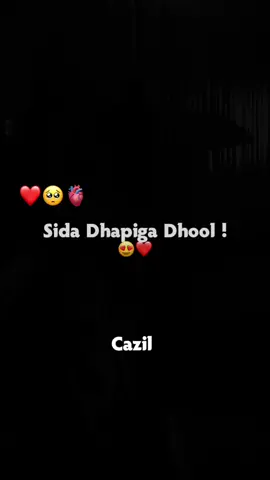 Sida Dhapiga Dhool 😍❤️#cazil_ikyrics🤴🏽❤️ #mohatt_1_ikyrics🤴🏽🎧 