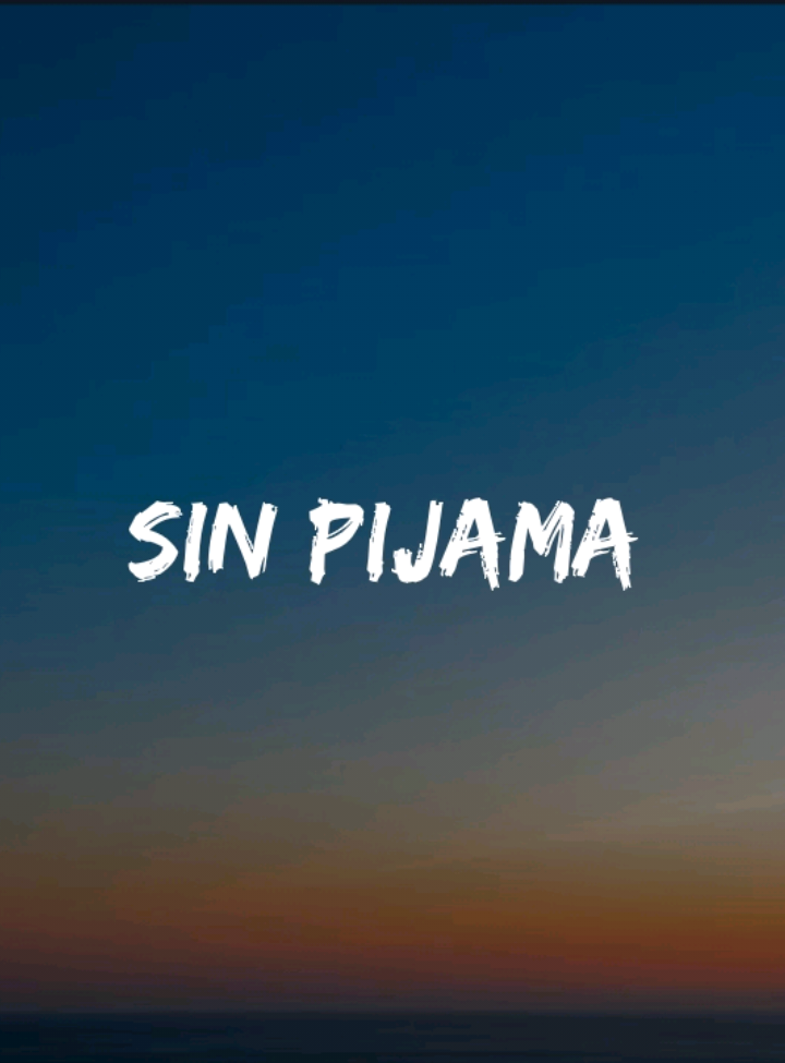 Sin pijama >> 🎶 #musicvibes #lyrics #sinpijama #foryoupage #viral #🎧🎶 