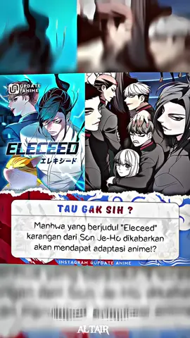 dapet adaptasi anime cuy😁  Judul : 𝗘𝗹𝗲𝗰𝗲𝗲𝗱  #manhwareccomendation #manhwaedit #manhwa #eleceed #eleceedwebtoon #fictionreaderfr #fyp #4u 