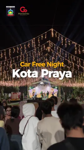 Car Free Night Kota Praya Edisi Ke 27, Sabtu 17 Mei 2025 #fyp #fypシ #lombokfyp #ntbviral #lomboktiktok #lombokviral #mandalika #lomboktengah #carfreenight #carfreenightkotapraya #carfreenightlomboktengah 
