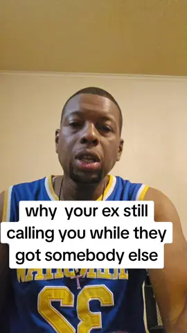 why  your ex still calling you while they got somebody else