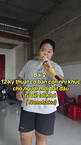 #nunchakufreestyle 12 kỹ thuật CNK cơ bản nha, nhìn cái biết tập liền 😉❤️‍🔥