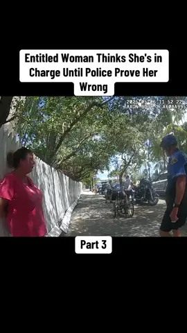 Entitled Woman Thinks She's in Charge Until Police Prove Her Wrong #cops #copsoftiktok 