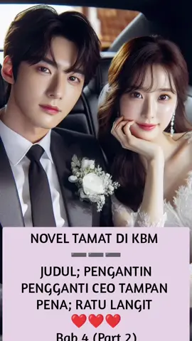 Baca selengkapnya di aplikasi KBM  Judul; Pengantin Pengganti Ceo Tampan  Pena; Ratu Langit  #novelkbm #novelpernikahan #novelceo #novelromantis #novelromance #promonovel 
