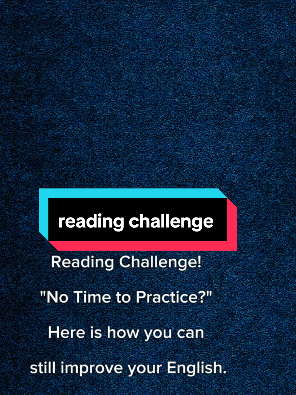 no time to practice #englishimprove #englishspeaking #englishlesson #englishteacher #englishreading #readingchallang #readingenglish 