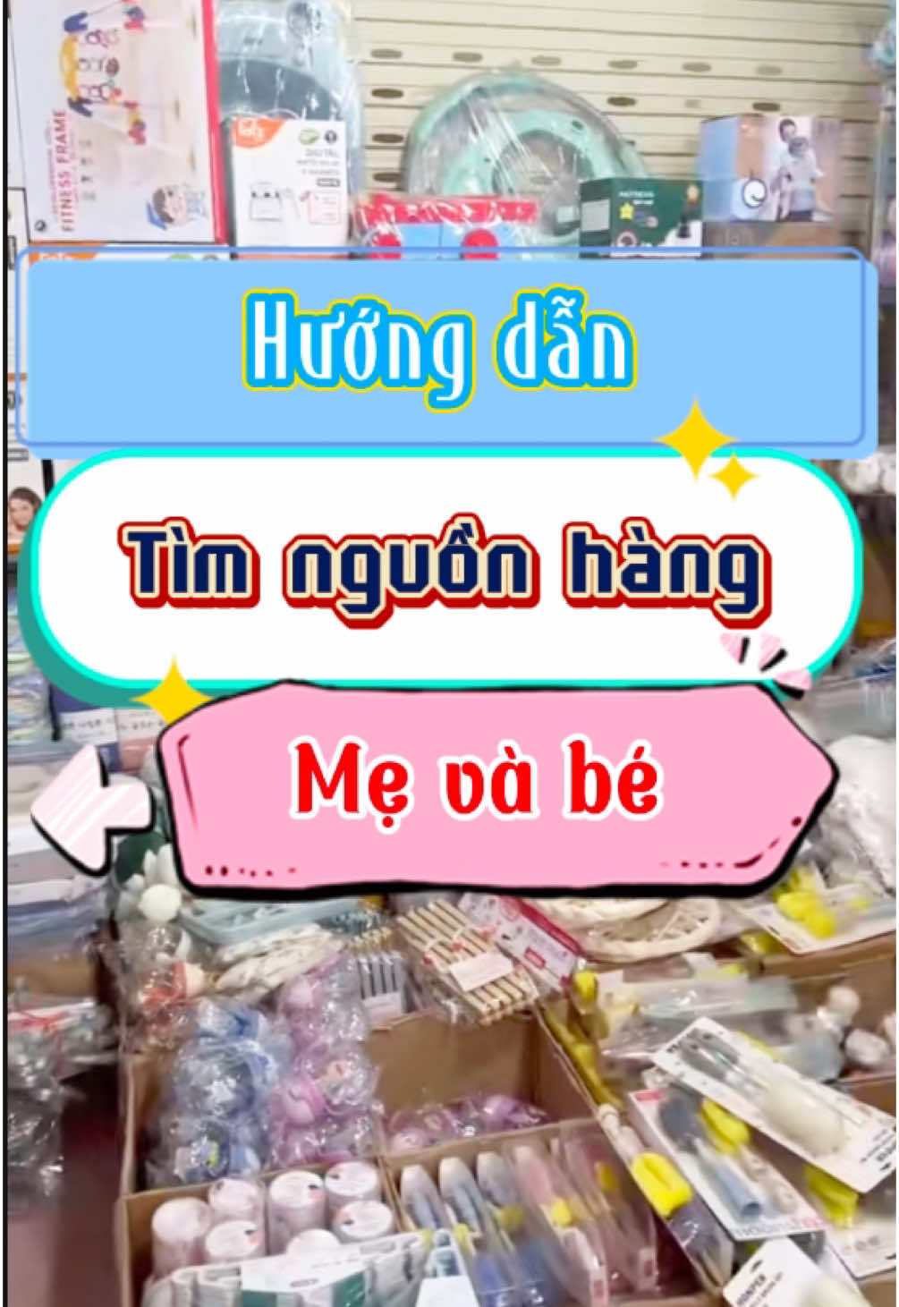 Hướng dẫn tìm nguồn hàng mẹ và bé… #mevabe #kinhdoanh #xuhuong 