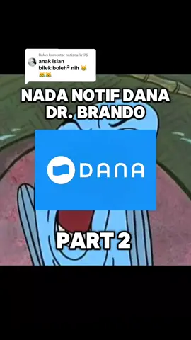 Membalas @nafisnafis175 Notif Dana Dr Brando Part 2 #dricibos #drbrando #meme #fyp #foryoupage #notifdana #caraubahnotif #notifwa #notifgrupwa 