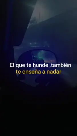 #CapCut #fypp #fypシ゚ el que te hunde también te enseña a nadar #foryouu #fyp #fypage #fypageシ #paratiiiiiiiiiiiiiiiiiiiiiiiiiiiiiii #CapCutMotivacional #Motivacional #reflexaododia 