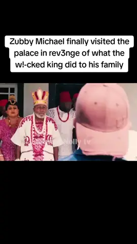 Zubby Michael finally visited the palace in rev3nge of what the w!-cked king did to his family#comingking #viral #nollywoodmovies 
