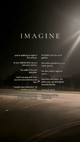 yes I got the idea from the trend! #fyp #kisstrend #imaginestories #imagineenemy #imaginehot #enemytolovers #trend #wattpad #wattpadstories #imaginescenario 