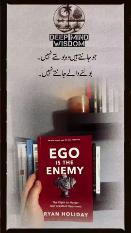 Ego is the Enemy Those who know do not speak. Those who speak do not know. -LAO TZU #confidence #ego #mindset #rules #successful #enemy