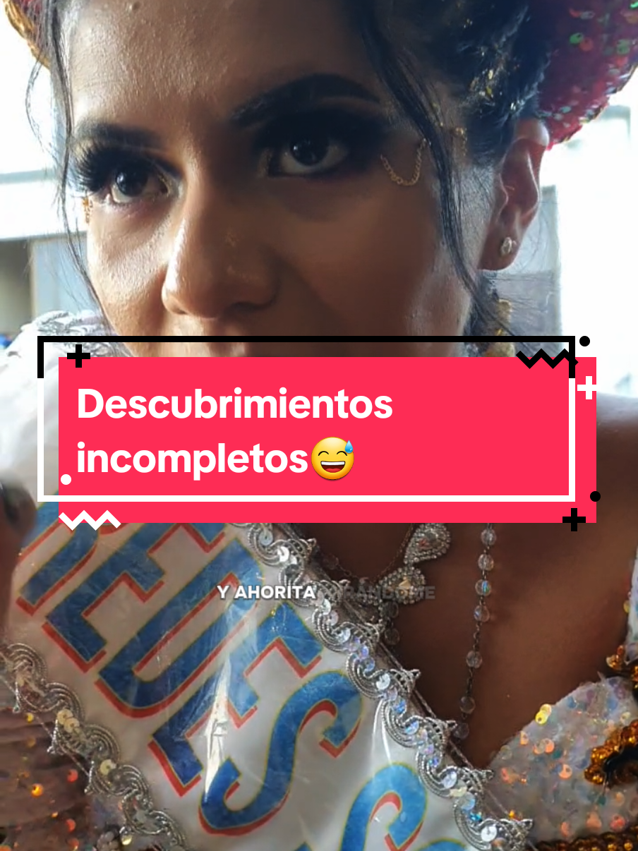 descubrimientos incompletos🤔😅 #sthefanahi #cochabambabolivia #caporalita #caporales #caporal #sansimon #caporalitas♥ #caporal #Quillacollo #Cochabamba 