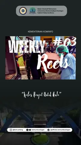 [ WEEKLY REELS #03 ]  Assalamu’alimum wr wb  Hallo Sobat Ekata Vardhana  Bagimana nih kabarnya ? Kali ini Mimin Menghadirkan Kembali Berita Berita Untuk Kalian Semua,  Yuk Tonton Vidionya  ______________________ Instagram : bem.umkng Tiktok : official_bemumkuningan Twitter : bemumkuningan Youtube : bemumkuningan Email : bemumkuningan@gmail.com @UM Kuningan  #kabinetekatavardhana #bemindonesia #mahasiswaindonesia