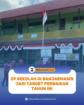 29 Sekolah di Banjarmasin Jadi Target Perbaikan Tahun Ini babuncu4news.com, Banjarmasin - Sebanyak 29 sekolah di Kota Banjarmasin jadi target perbaikan di tahun 2025 ini. Kepala Bidang (Kabid) Pembinaan Dinas Pendidikan (Disdik) Kota Banjarmasin, Ibnul Qayyim menerangkan 29 sekolah yang akan diperbaiki itu diantaranya dilakukan direhabilitasi total. 