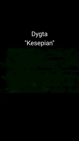 Dygta - Kesepian #dygta #kesepian #rindu #lagucinta #lagu90an #lagu2000an #musikindo #laguhits 