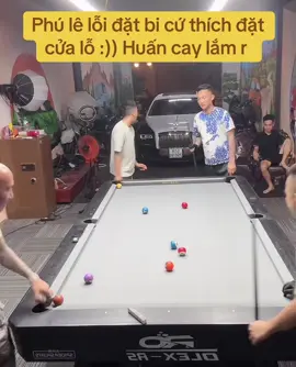 Phú lê lỗi đặt bi cứ thích đặt cửa lỗ :)) Huấn cay lắm r  #billiard #billiards #billiardspool #xuhuongtiktok #trendingtiktok #huanhoahong #phule 
