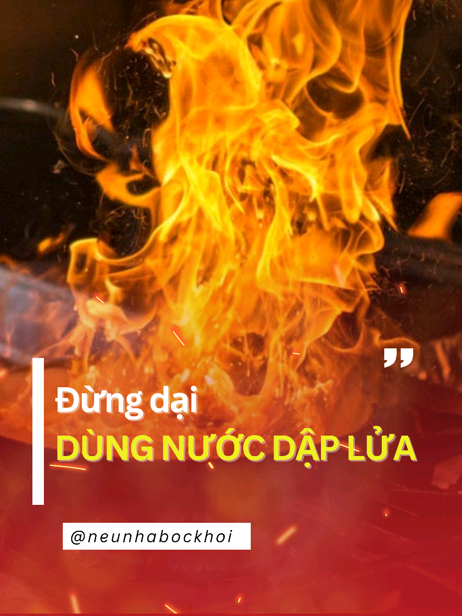 Đừng dại mà dùng nước dập lửa khi bếp cháy!  #xuhuong #kienthuc #kynangsong #pccc #phongchaychuachay #hoahoan #neunhabockhoi 
