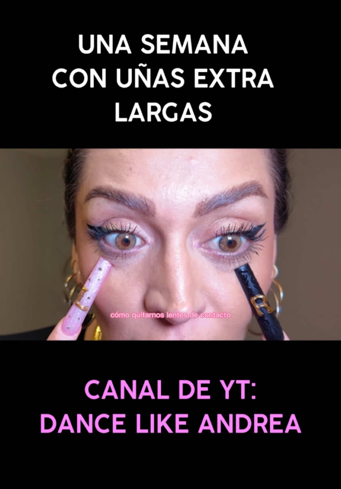 Como ponerse contactos con uñas XXXL 👀 Tutorial completo en mi YT: Dance like Andrea