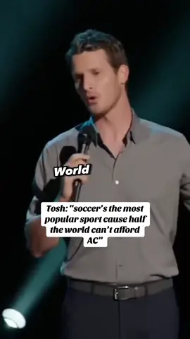 🎤 Daniel Tosh on Soccer and Air Conditioning “Soccer is the most popular sport on the planet. That’s because half the world can’t afford AC. And that’s about how long you have to run to fall asleep in these godforsaken countries.” From his 2016 special People Pleaser, Daniel Tosh delivers a biting take on global sports preferences and living conditions. #DanielTosh #PeoplePleaser #StandUpComedy #SoccerHumor #GlobalPerspective #ACJokes #comedyspecials 