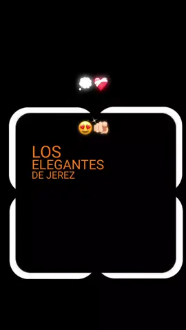 😍🫵🏻 Por ti 🙈 #Loselegantesdejerez#cancion#paratiii