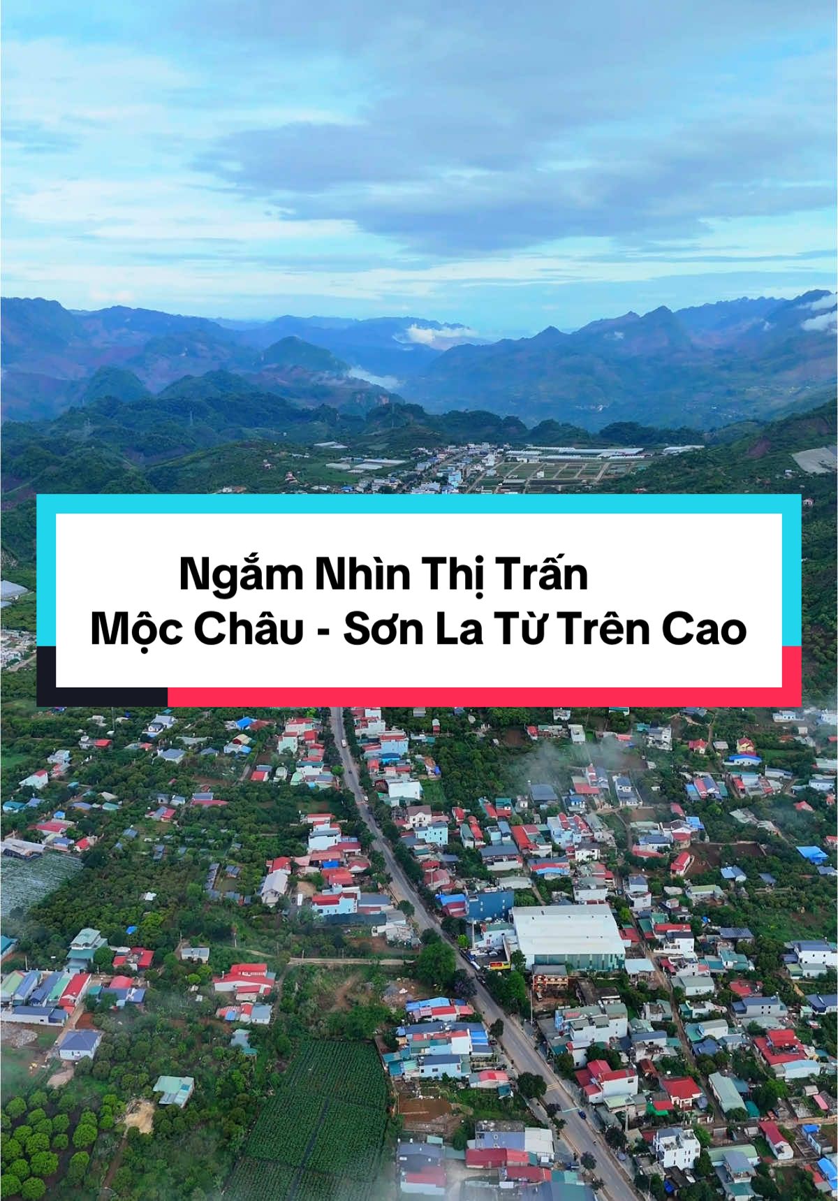 Ngắm nhìn Toàn Cảnh Thị Trấn Mộc                 Châu từ trên cao 😀#mocchau #sonla 
