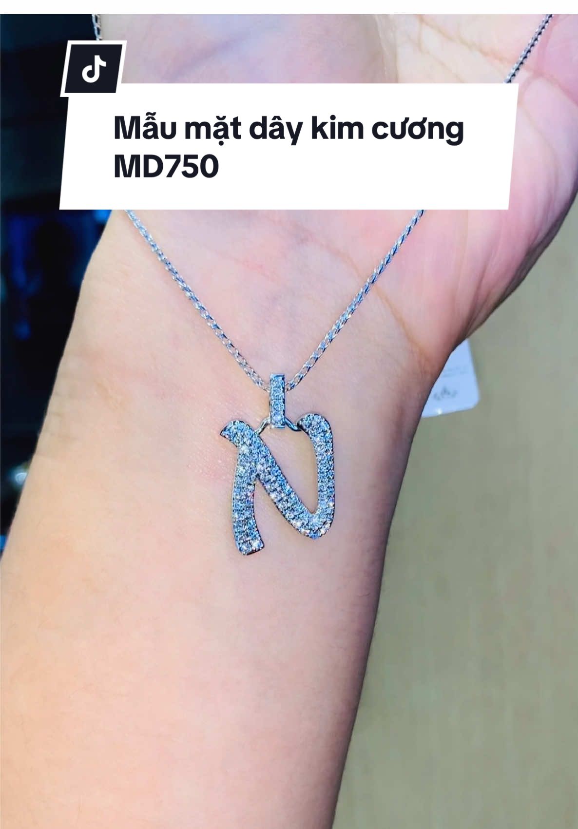 Mẫu mặt dây chuyền chữ N đặc biệt, lấp lánh✨ #TamLuxury #foryou #trangsuc #kimcuong #matdaychuyenkimcuong #daychuyenkimcuong #diamond #jelwery #fashion #viral #fyp 
