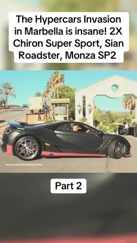 The Hypercars Invasion in Marbella is insane! 2X Chiron Super Sport, Sian Roadster, Monza SP2 