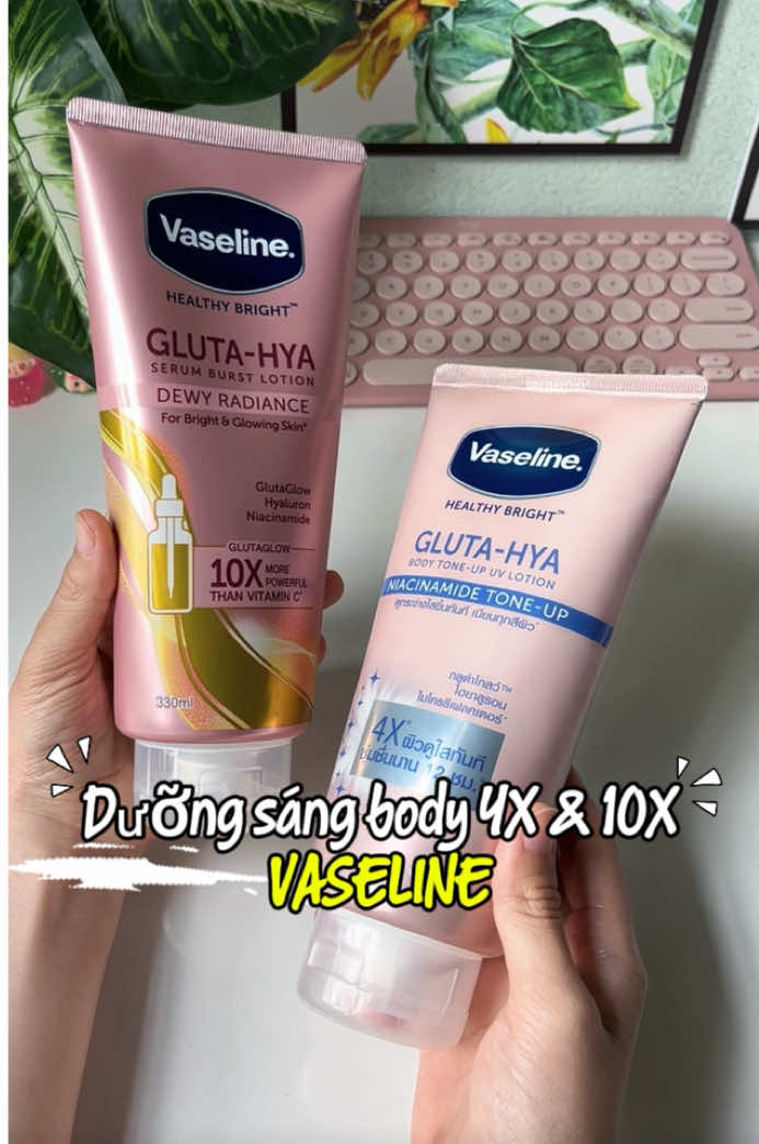 Ban ngày dùng Vaseline 4X, ban đêm dưỡng Vaseline 10X là đẹp #utrangda #duongthebody #vaseline #hoptaccungunilever #xuhuong #lalareview 