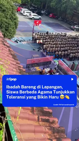 Momen damai yang bikin adem hati 🕊️ Siswa dari berbagai agama beribadah berdampingan di lapangan sekolah, Karena sekolah bukan cuma tempat belajar pelajaran, tapi juga nilai-nilai kemanusiaan.  Semoga makin banyak sekolah yang menanamkan hal seindah ini. Perbedaan itu bukan penghalang, tapi kekuatan. ❤️🤝 🎥: @whalesblubub 🫧🧍🏼‍♀️  #fyp #toleransi #beritatiktok #beritaviral #viral #mangu 