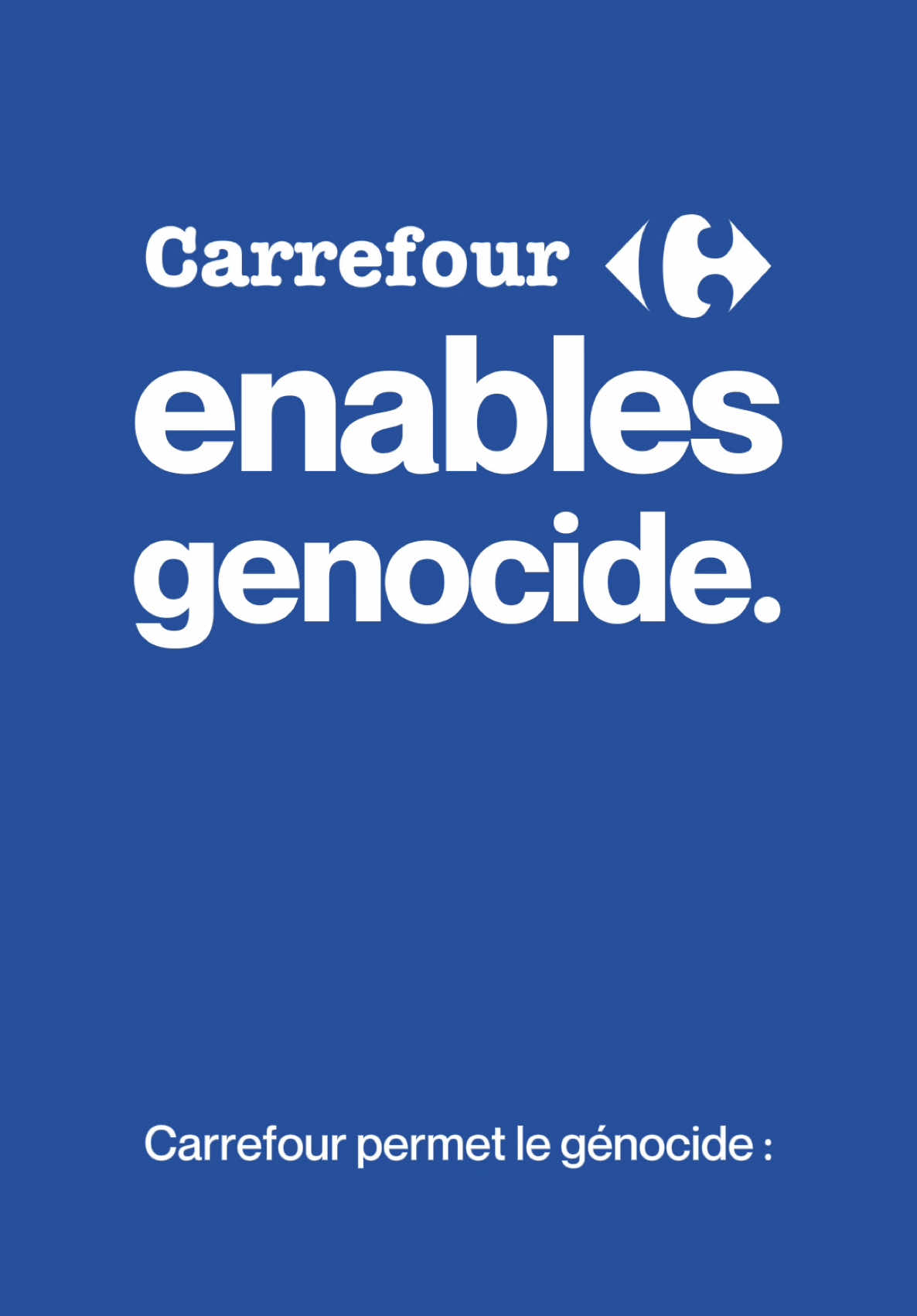 On May 28, Carrefour will hold its General Assembly in Paris, and it’s our moment to turn up the pressure. From May 21-28, human rights and solidarity activists across the world are mobilizing for the #BoycottCarrefour Global Week of Action. Across the world, grassroots groups are organizing actions in front of Carrefour stores: disrupting business as usual, informing shoppers about the company’s complicity, and urging them to boycott. Join them and demand the multinational retailer to end its complicity with Israel’s genocidal regime of settler colonialism, apartheid and military occupation against Palestinians.