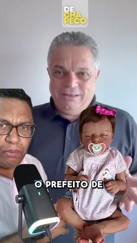 Prefeito de Chapecó, manda prender mães de bebês reborn  #bebêreborn #chapeco #tvshowhay #saudemental🧠 #radiotamtrang 