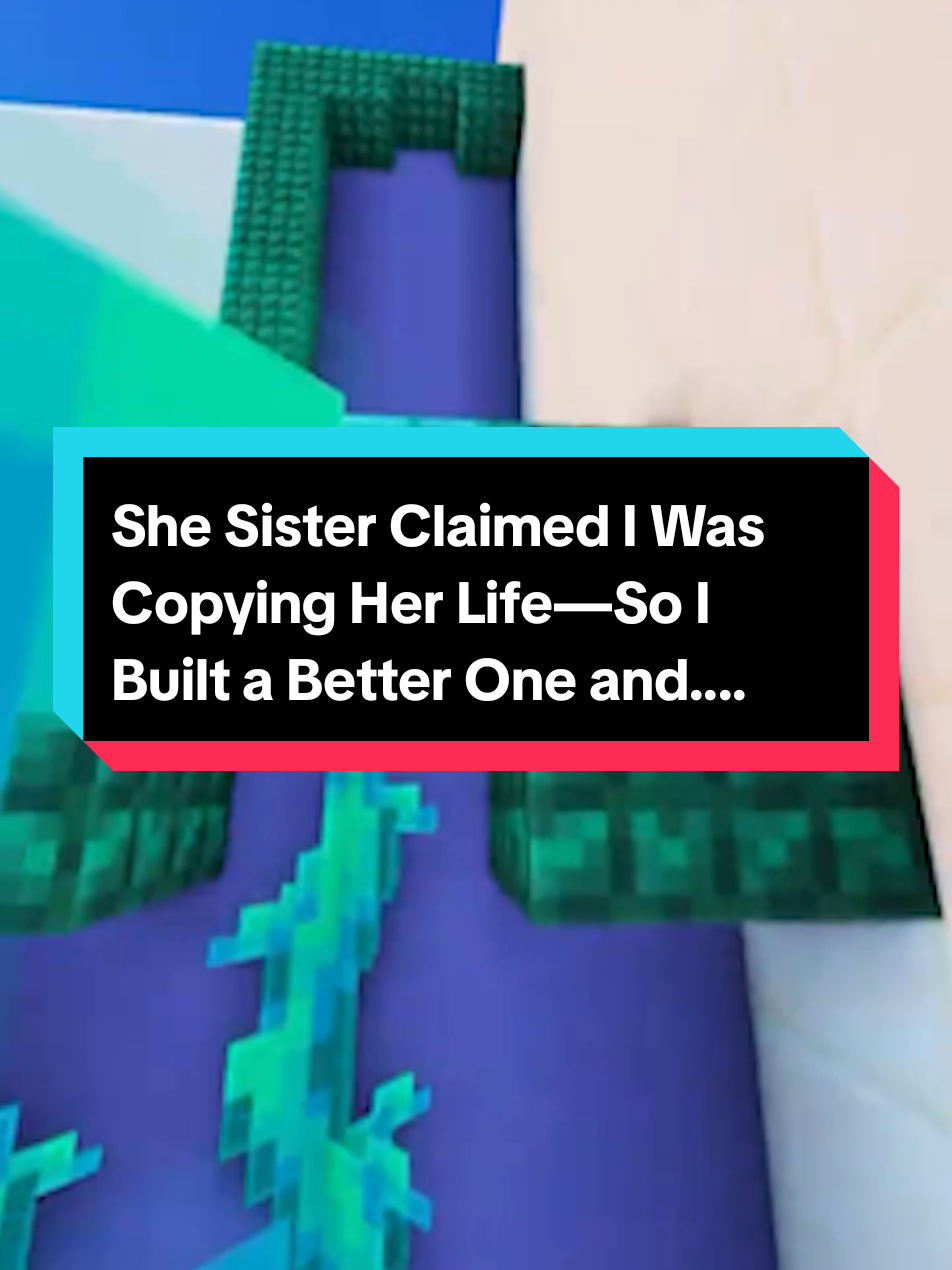 She Sister Claimed I Was Copying Her Life—So I Built a Better One and Let Everyone Compare Without Saying a Word. #redditreadings #storytime #reddit #storytelling  #fyp