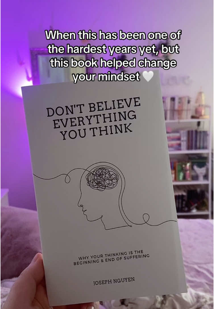 Don’t believe everything you think 🤍 #fyp #tiktokshopfinds #fypシ #dontbelieveeverythingyouthink #motivationalbooks #BookTok #josephnguyen 
