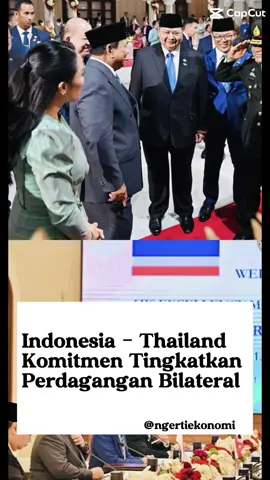 Menteri Koordinator Bidang Perekonomian Airlangga Hartarto mendampingi Presiden RI Prabowo Subianto dalam kunjungan kenegaraan di Bangkok, Thailand, Senin (19/05). Dalm pertemuan dengan Perdana Menteri Thailand Paetongtarn Shinawatra di Government House Thailand, kedua pemimpin negara juga menyepakati penguatan kerja sama strategis di berbagai sektor penting, mulai dari pertahanan hingga perdagangan, serta isu-isu regional dan global. Terkait dengan sektor ekonomi, Indonesia dan Thailand berkomitmen untuk meningkatkan perdagangan bilateral yang saat ini telah mencapai sekitar USD18 miliar. Selain itu, kedua negara juga mendorong kerja sama dalam industri halal, ekonomi digital, dan teknologi penerbangan. Menurut sobat economist gimana dampak kerja sama kedua negara ini ya? Yuk sharing di kolom komentar.  #thailand #kerjasama #bilateral #perdagangan #ekonomi #digital