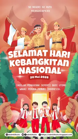 Selamat Hari Kebangkitan Nasional 20 Mei 2025 #selamatharikebangkitannasional #harkitnas #20mei2025 #sdn02kuto