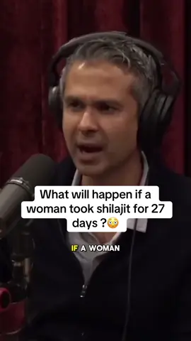 What will happen if a woman took shilajit for 27 days ?