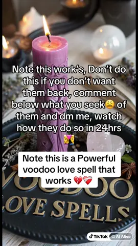 Comment below what you seek of them 💔❤️‍🩹.  #LoveSpell #PowerfulLoveSpell #HeWillApologize #ManifestLove #SpiritualTikTok #WitchTok #LoveMagic #CandleMagic #ApologySpell #DivineTiming #TwinFlameJourney #SoulmateEnergy #SpiritualMessage #MysticVibes #LoveAttraction #HealingLove #ExBackSpell #LoveRitual #EnergyShift #HeartHealing #SpiritualHealing #LoveReconciliation #MagickWorks #TikTokTarot #UniverseListens #LoversReunion #SpiritualGuidance #MagicIsReal #RomanticEnergy #CandleRitual #DivineMasculine #SacredUnion #ForgivenessSpell #MysticalMagic #WitchyVibes #BringHimBack #HeartChakraOpen #MagickalIntent #SpellboundLove #RitualsThatWork #TikTokSpells #ReclaimLove #ChanneledMessage #DivineLove #IntentionalMagic #ThirdEyeOpen #HealingTogether #AttractYourEx #TrueLoveReturns #TikTokManifestation 