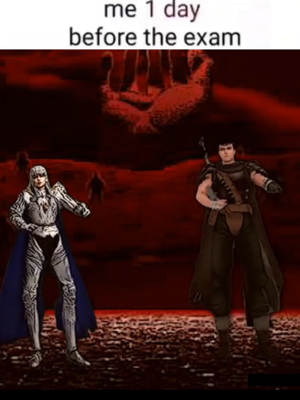 Es muy real🥲 #guts #griffith #berserk #exam #examenes #memestiktok #meme#Roblox#griffithberserk #manga #anime #Memes