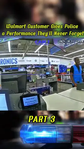 Walmart Customer Gives Police a Performance They'll Never Forget #copstiktokers #copsoftiktok #cops