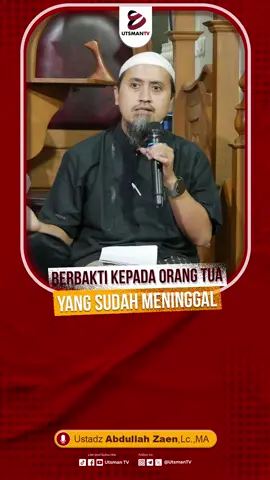Berbakti Kepada Orang Tua Yang Sudah Meninggal - Ustadz Abdullah Zaen, Lc., MA   Simak kajian lengkapnya :  LIVE Kultum Tarawih | Anak Berbakti kepada Ibunya yang Gangguan Jiwa - Ustadz Abdullah Zaen, Lc., MA Link Kajian :  https://youtube.com/live/8tYfc7vfrzA   #utsmantv #kajian #islam