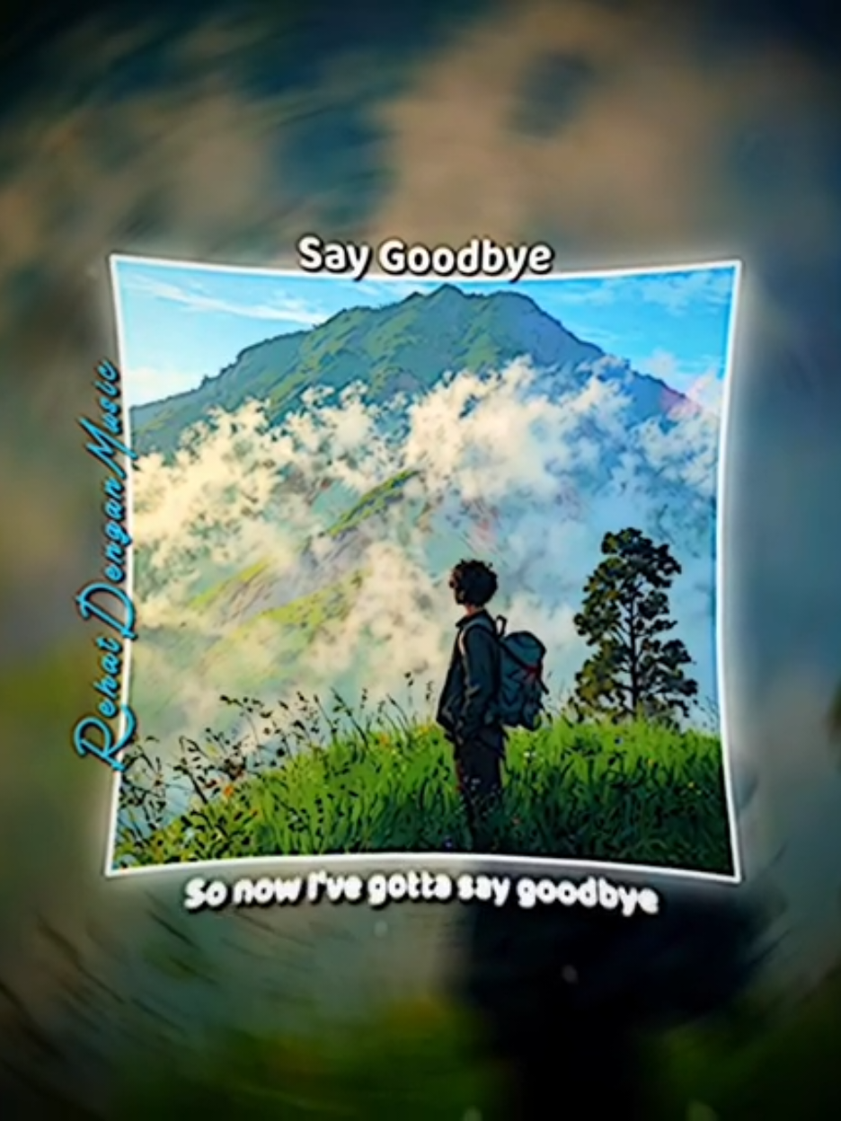 Nostalgic... #trending#perfect#saygoodbye#nostalgicsongs#ViralDiTiktok#musicvibes#songs#musiclyrics#fypツ 