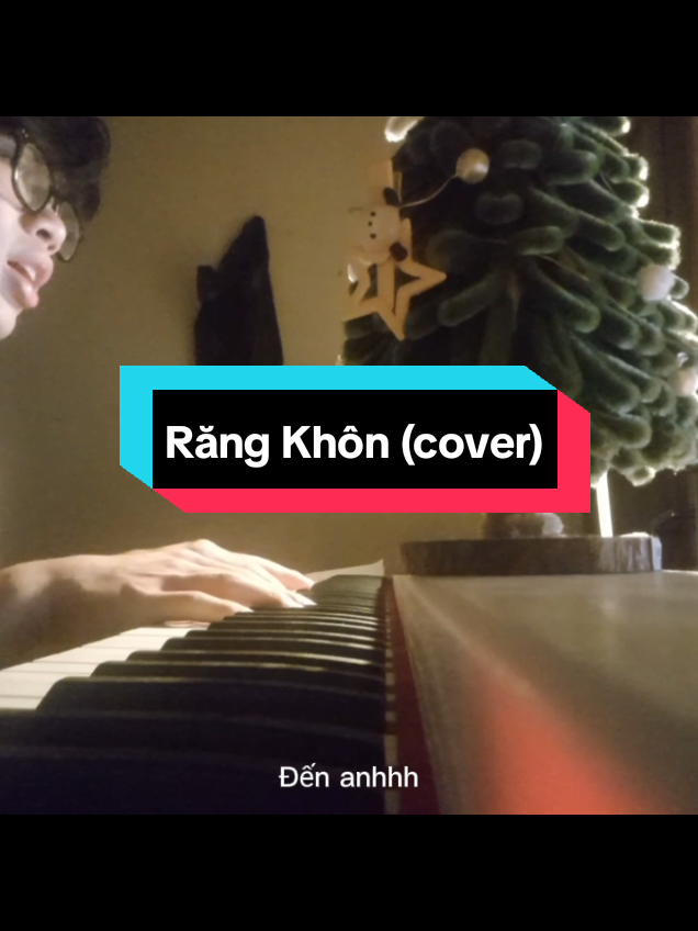 -1 Răng Khôn +1 Đau răng #CapCut #xuhuong #piano #cover #rangkhon #viral 