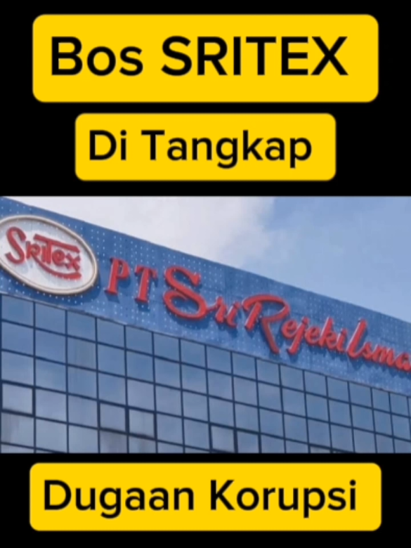 Bos SRITEX Di tangkap! Bos SRITEX Di tangkap polisi! Dugaan Korupsi! #berita #beritaterkini #beritaviral #beritatiktok #news #sritex #bos SRITEX 