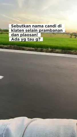 Ada yg tau candi di klaten selain prambanan dan plaosan?  #klaten #klaten24jam #candi #exploreklaten 
