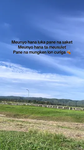 Kata-kata aceh #fyp#acehviral #katakataaceh #foryoupageofficiall #foryou #viral #pemandangan 
