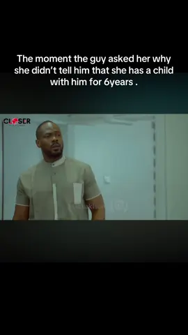 The moment the guy asked her why she didn’t tell him that she has a child with him for 6years .#fypシ゚ #treasurejthomas #nollywoodmovies 