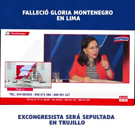 🚨#LOÚLTIMOI Falleció en #Lima, la excongresista y exalcaldesa de #Trujillo, Gloria Montenegro Figueroa, sus restos serán trasladados hasta la capital de #LaLibertad, donde le darán la cristiana sepultura.